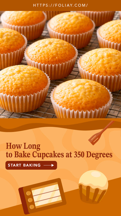 How Long to Bake Cupcakes at 350 Degrees?
